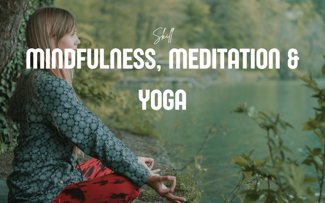 Mindfulness, Meditation & Yoga