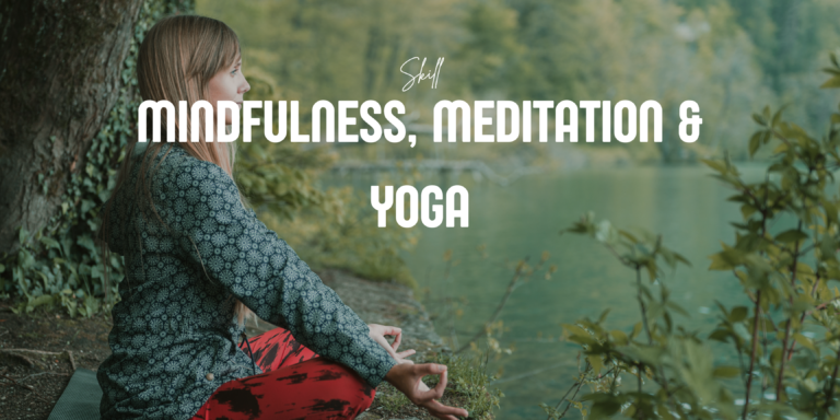 Mindfulness, Meditation & Yoga