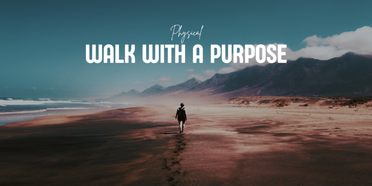Walk with a Purpose